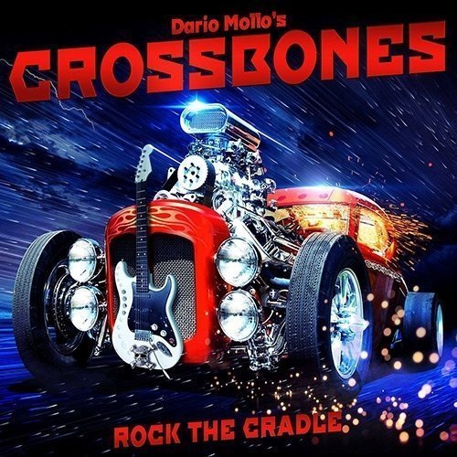 Dario Mollo's Crossbones - Rock The Cradle