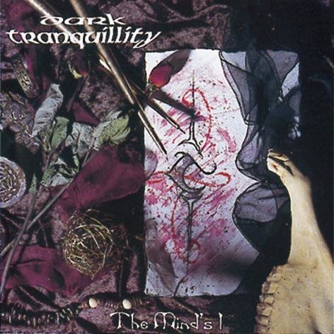 Dark Tranquillity The Mind's I CD