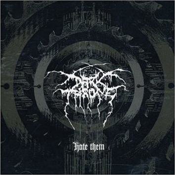 Darkthrone Hate Them CD