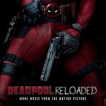 Deadpool Reloaded (More Music From The Motion Picture) CD