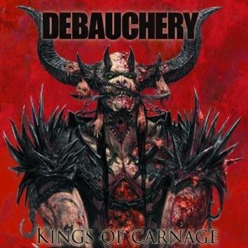 Debauchery Kings Of Carnage CD