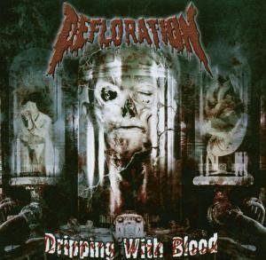 Defloration Dripping With Blood CD
