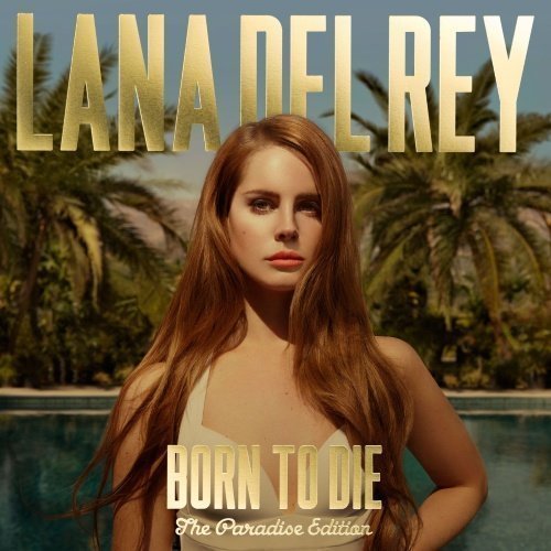 Del Rey Lana - Born To Die - The Paradise Edition