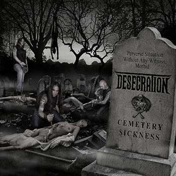 Desecration Cemetery Sickness CD