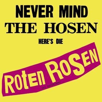 Die Toten Hosen Never Mind The Hosen Here's The Roten Rosen CD