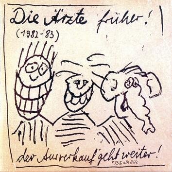 Die Ärzte Die Ärzte Früher! (1982 1983) CD