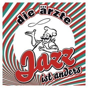 Die Ärzte Jazz Ist Anders CD