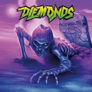 Diemonds Never Wanna Die CD