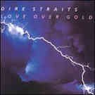 Dire Straits - Love Over Gold