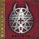 Disturbed - Believe