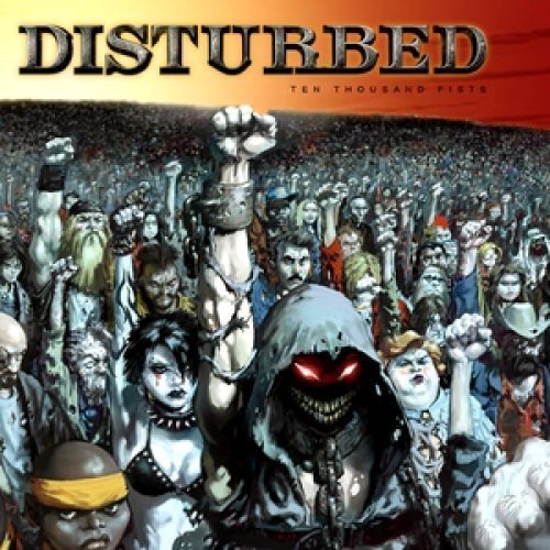 Disturbed - Ten Thousand Fists