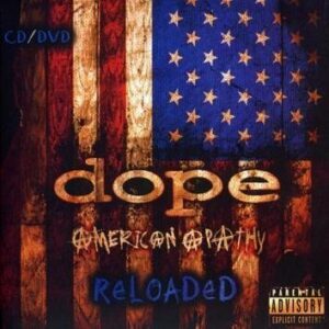 Dope American Apathy Reloaded CD