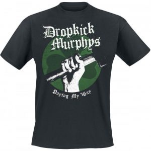 Dropkick Murphys Paying My Way T-paita