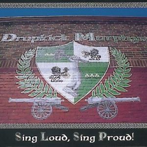 Dropkick Murphys Sing Loud Sing Proud CD