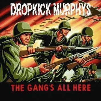 Dropkick Murphys The Gang's All Here CD