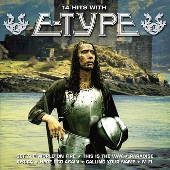 E-Type - 14 Hits