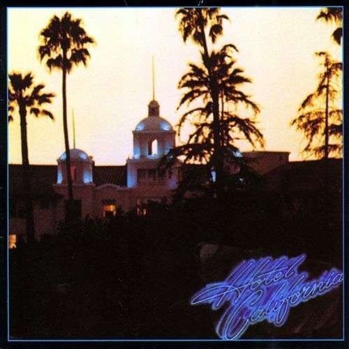 Eagles - Hotel California (180 Gram)
