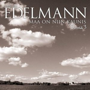 Edelmann Samuli - Maa on niin kaunis - Virsiä 3