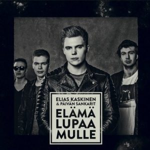 Elias Kaskinen & Päivän Sankarit - Elämä lupaa mulle