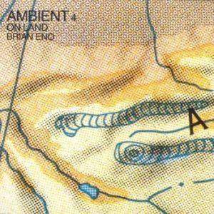 Eno Brian - Ambient 4/On Land