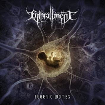 Enthrallment Eugenic Wombs CD