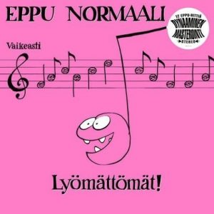 Eppu Normaali - Eppu Normaali - Lyömättömät