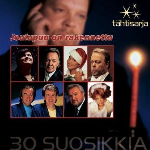 Eri Esittäjiä - Tähtisarja 30 Suosikkia - Joulupuu on rakenn