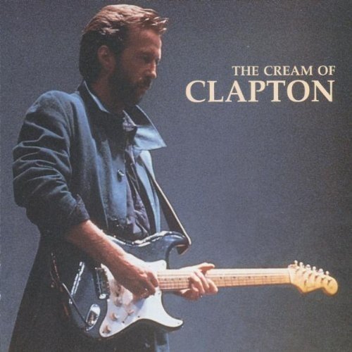 Eric Clapton - The Cream of Clapton