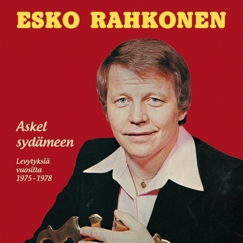 Esko Rahkonen - Askel sydämeen - Levytyksiä vuosilt