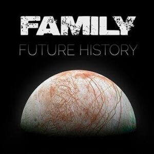 Family Future History CD