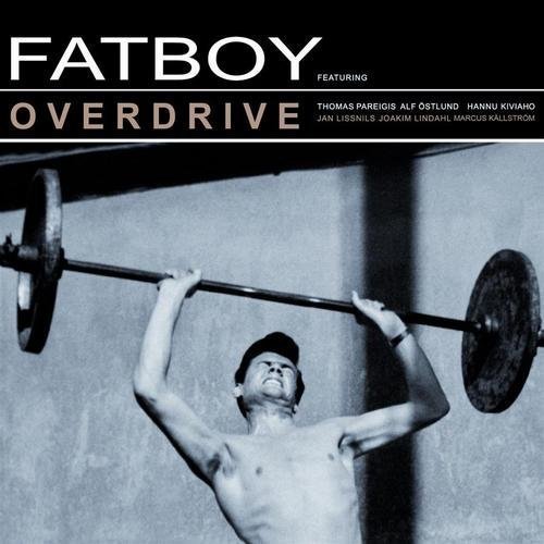 Fatboy - Overdrive