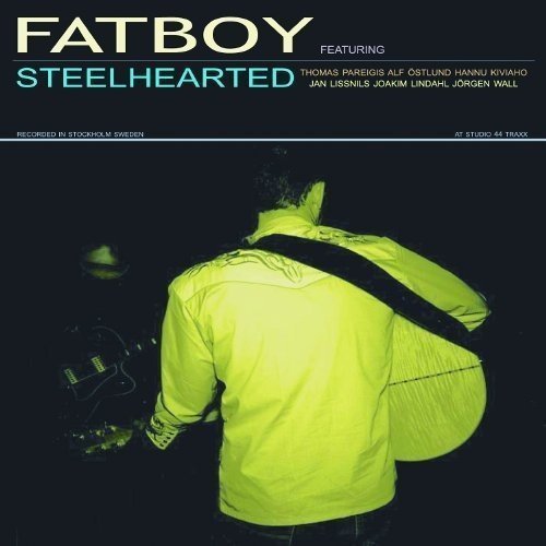 Fatboy - Steelhearted