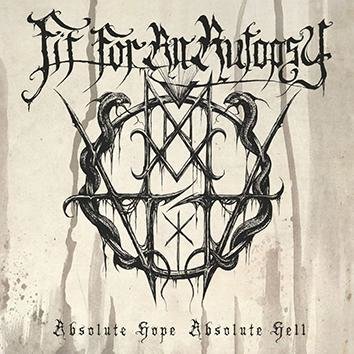Fit For An Autopsy Absolute Hope Absolute Hell CD