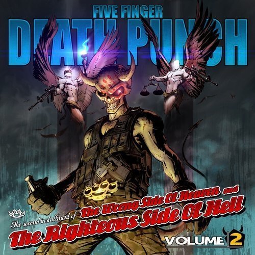 Five Finger Death Punch - The Wrong Side Of Heaven And The Righteous Side Of Hell