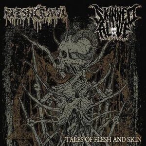 Fleshcrawl / Skinned Alive Tales Of Flesh And Skin CD