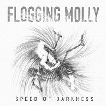 Flogging Molly Speed Of Darkness CD