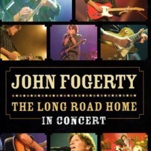 Fogerty John - The Long Road Home - In Concert