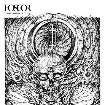Foscor Those Horrors Wither CD