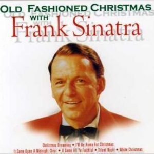 Frank Sinatra - OLD FASHIONED CHRISTMAS