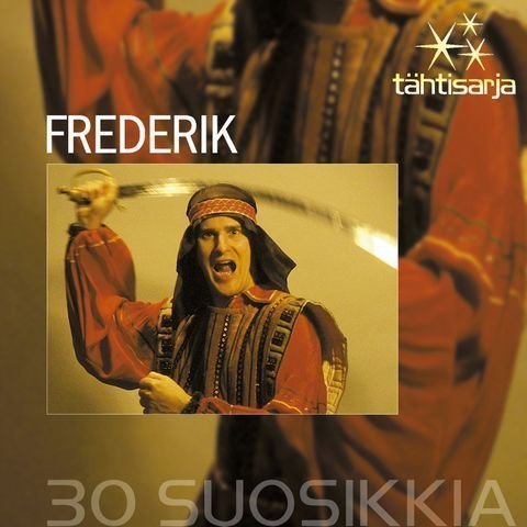 Frederik - Tähtisarja - 30 Suosikkia (2 CD)