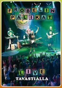 Fröbelin Palikat - Live Tavastialla