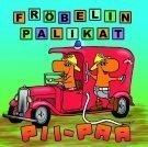 Fröbelin Palikat - Pii-Paa