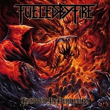 Fueled By Fire Trapped In Perdition CD