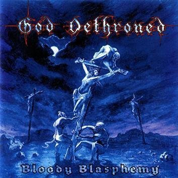 God Dethroned Bloody Blasphemy CD