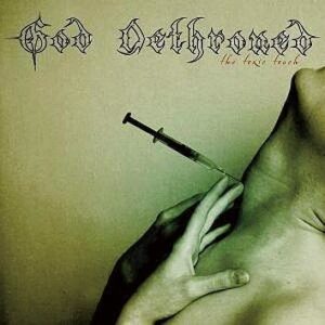 God Dethroned The Toxic Touch CD