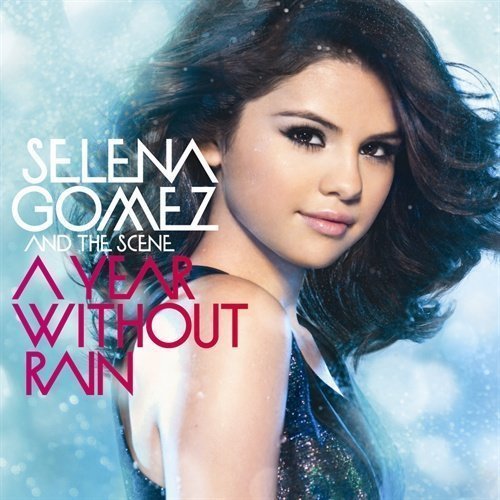 Gomez Selena & The Scene - A Year Without Rain