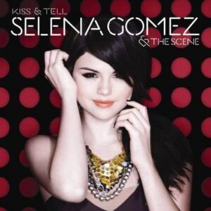 Gomez Selena & The Scene - Kiss & Tell