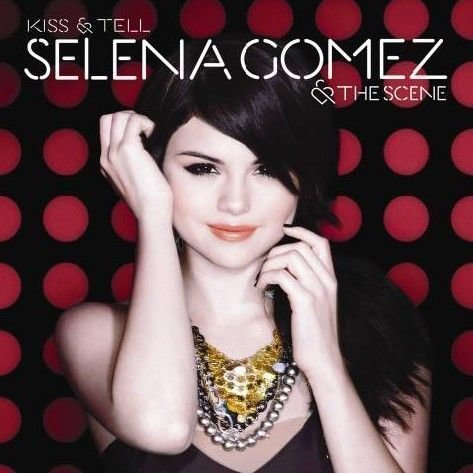 Gomez Selena & The Scene - Kiss & Tell