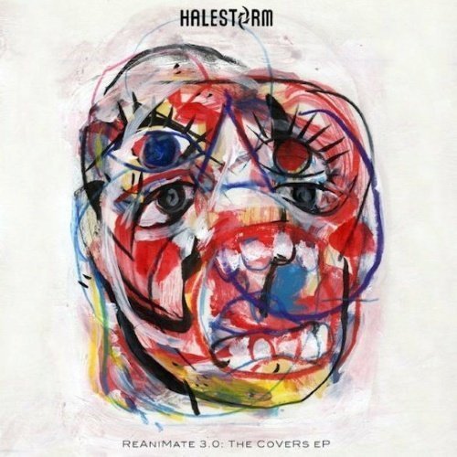 Halestorm - Reanimate 3.0: The Covers EP