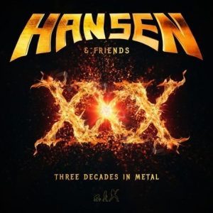 Hansen Kai - XXX - Three Decades In Metal - Special Edition (2CD)